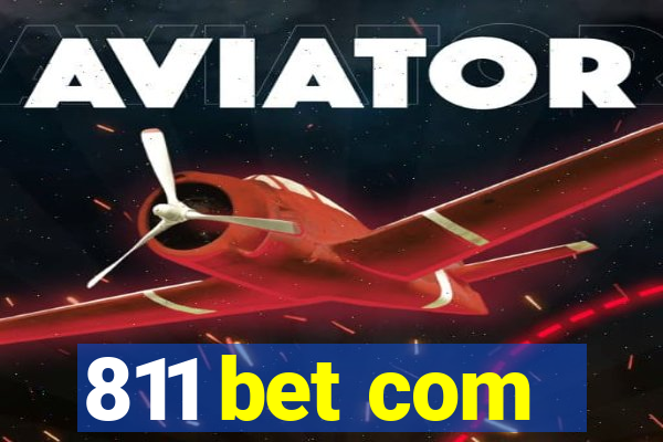 811 bet com